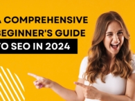 a comprehensive begineers guide to seo in 2024