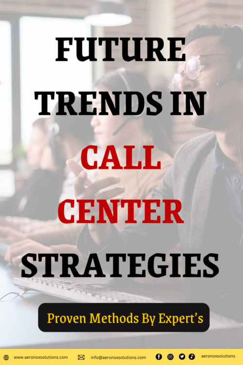 Future Trends in Call Center Strategies 
