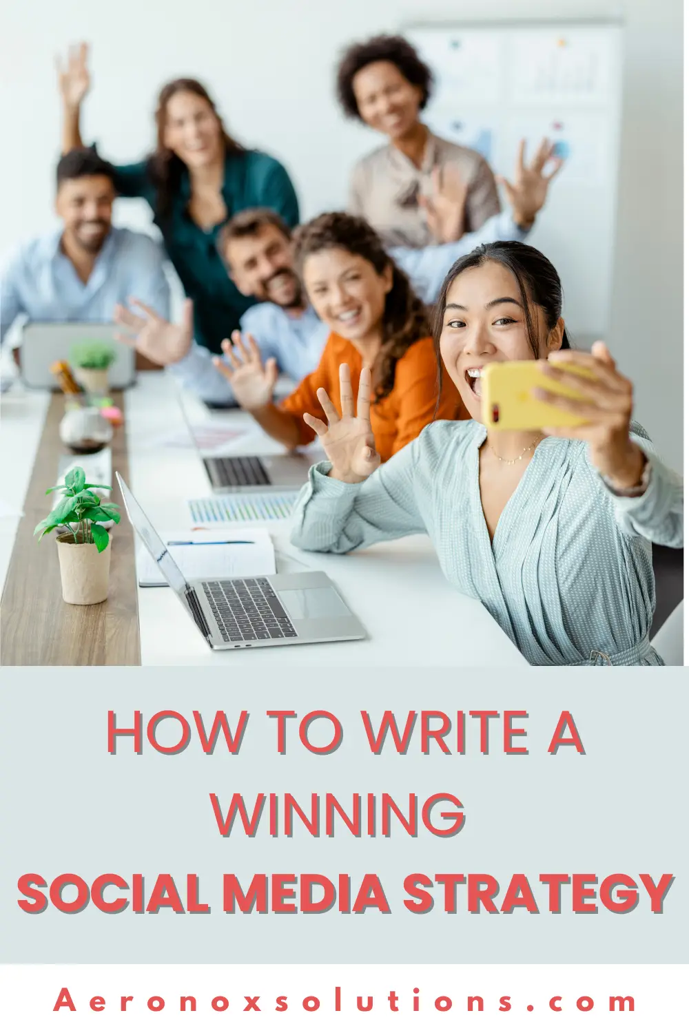 HOW TO WRITE a Winning Social Media Strategy