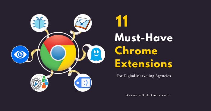 best Chrome Extensions for Digital Marketing Agencies