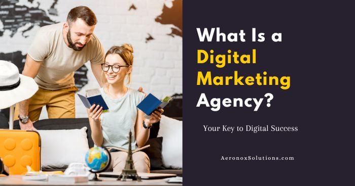What Is a Digital Marketing Agency